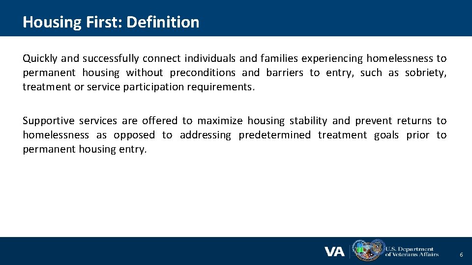 Housing First 101 Is it housing only Objectives