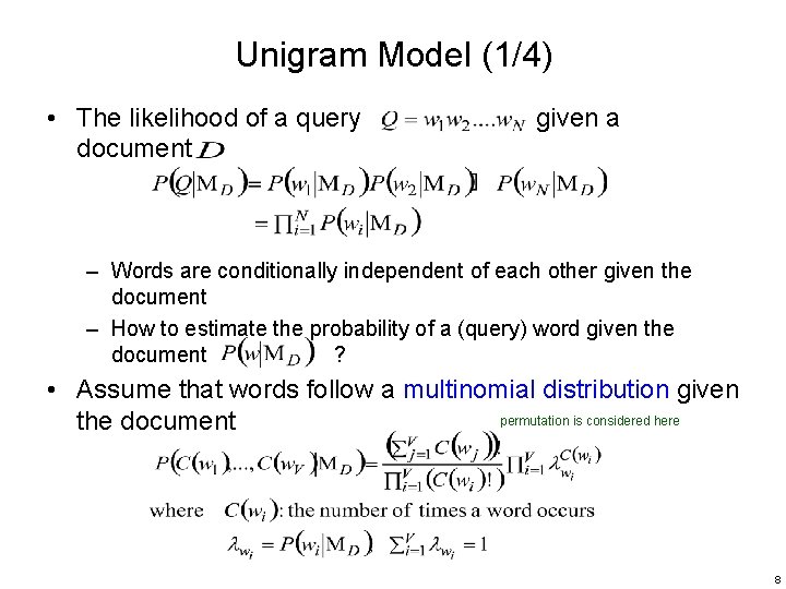 Unigram Model (1/4) • The likelihood of a query document given a – Words