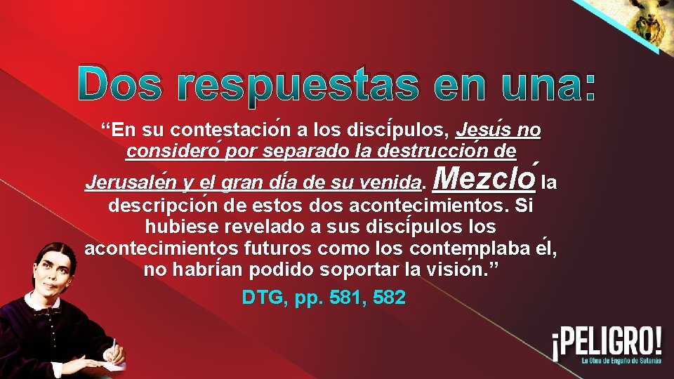 Dos respuestas en una: “En su contestacio n a los disci pulos, Jesu s