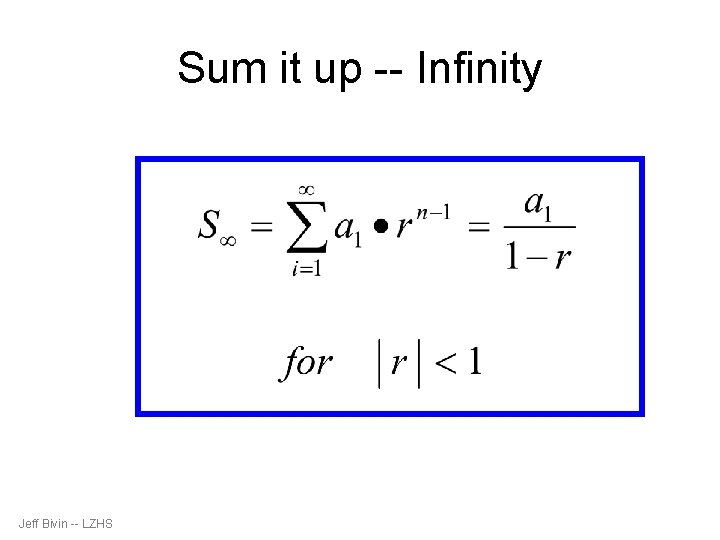 Sum it up -- Infinity Jeff Bivin -- LZHS 