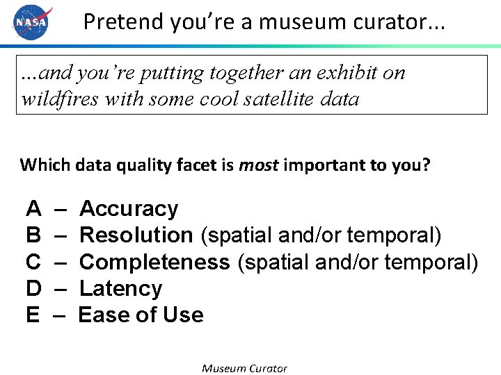 Pretend you’re a museum curator. . . and you’re putting together an exhibit on