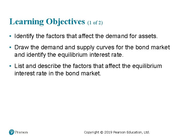 Learning Objectives (1 of 2) • Identify the factors that affect the demand for