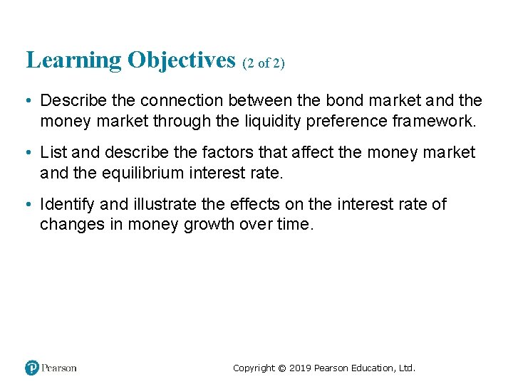 Learning Objectives (2 of 2) • Describe the connection between the bond market and