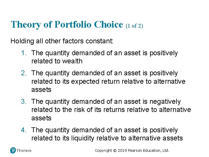 Theory of Portfolio Choice (1 of 2) Holding all other factors constant: 1. The