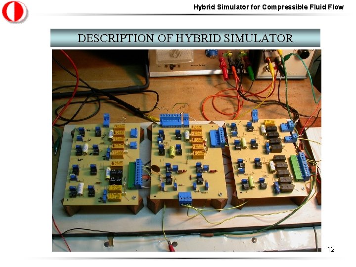 Hybrid Simulator for Compressible Fluid Flow DESCRIPTION OF HYBRID SIMULATOR 12 