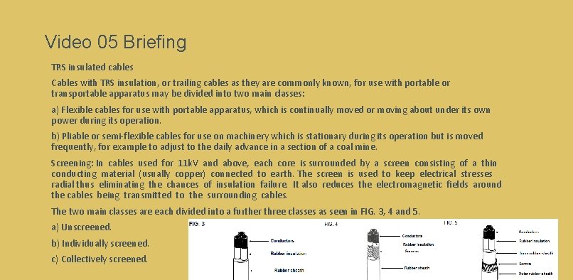 Video 05 Briefing TRS insulated cables Cables with TRS insulation, or trailing cables as