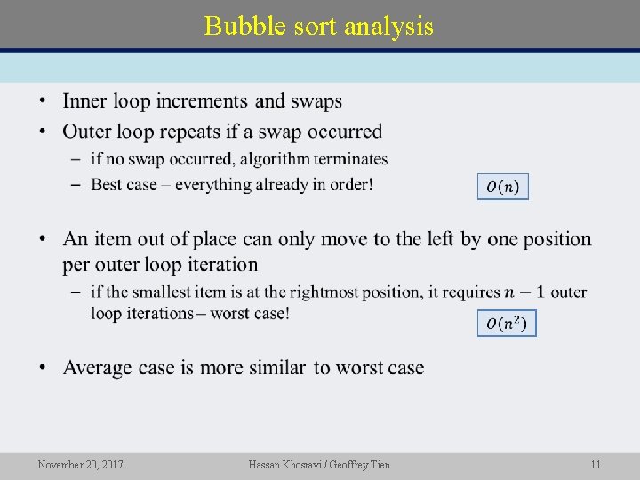 Bubble sort analysis • November 20, 2017 Hassan Khosravi / Geoffrey Tien 11 