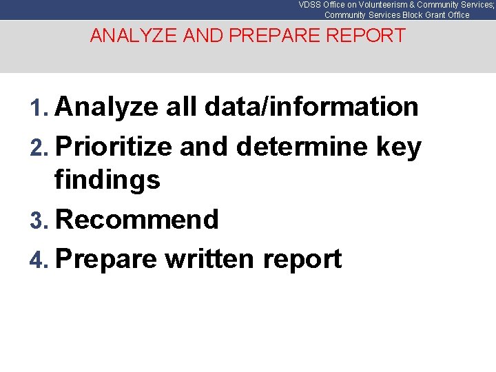VDSS Office on Volunteerism & Community Services; Community Services Block Grant Office ANALYZE AND