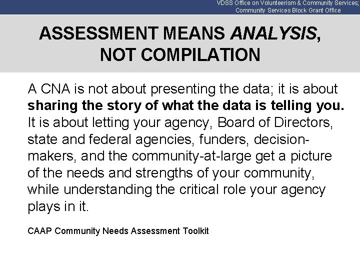 VDSS Office on Volunteerism & Community Services; Community Services Block Grant Office ASSESSMENT MEANS