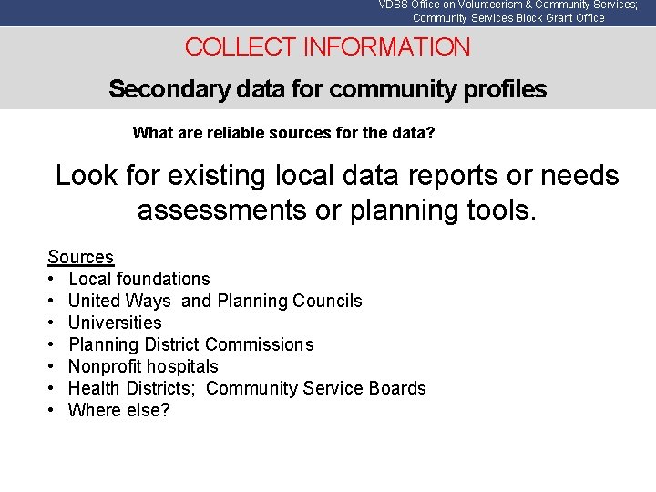 VDSS Office on Volunteerism & Community Services; Community Services Block Grant Office COLLECT INFORMATION