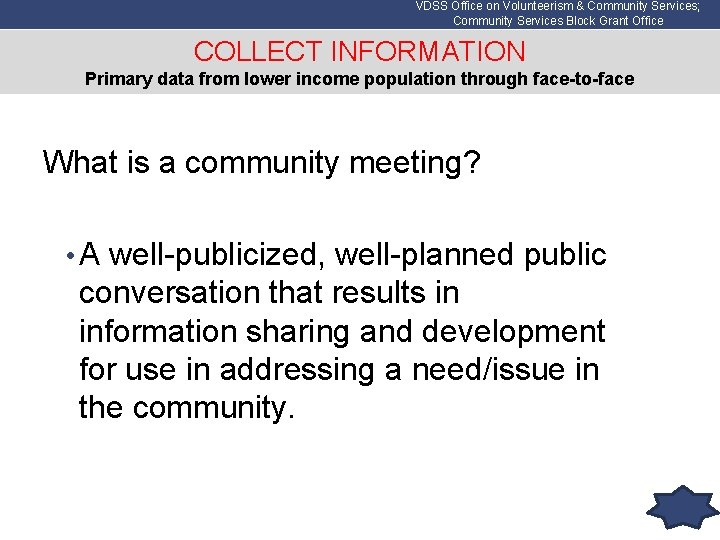 VDSS Office on Volunteerism & Community Services; Community Services Block Grant Office COLLECT INFORMATION
