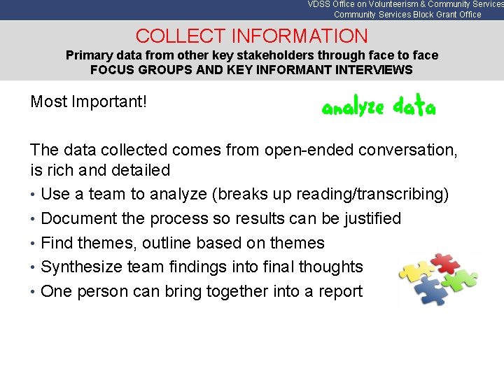 VDSS Office on Volunteerism & Community Services Block Grant Office COLLECT INFORMATION Primary data