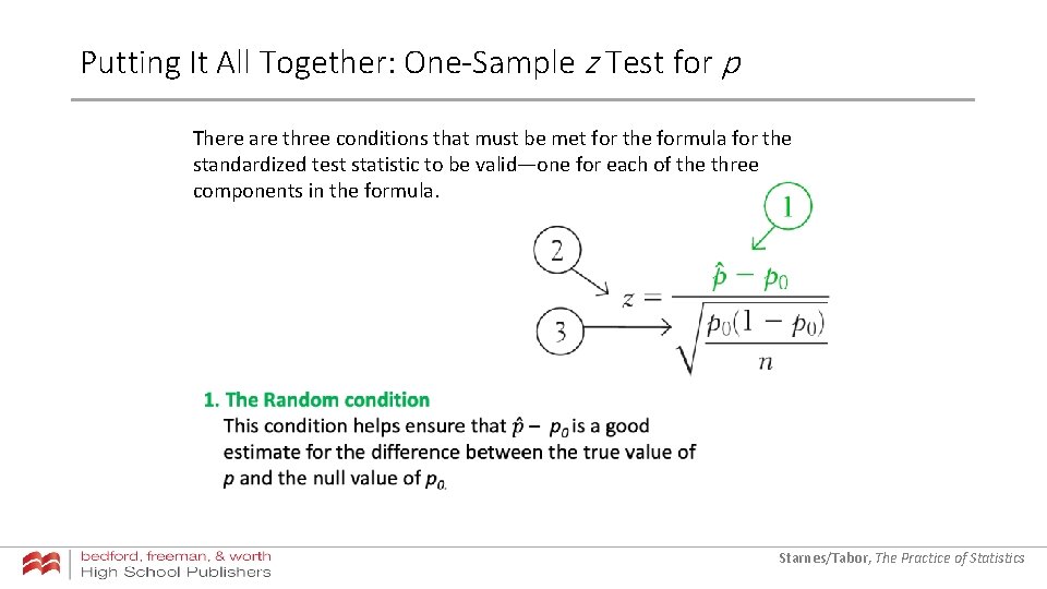 Putting It All Together: One-Sample z Test for p There are three conditions that Putting It All Together: One-Sample z Test for p There are three conditions that