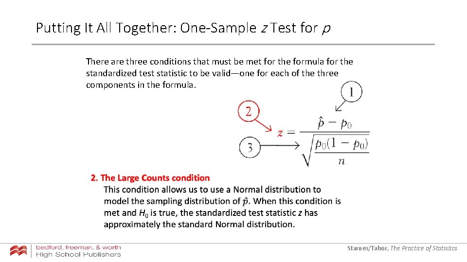 Putting It All Together: One-Sample z Test for p There are three conditions that Putting It All Together: One-Sample z Test for p There are three conditions that