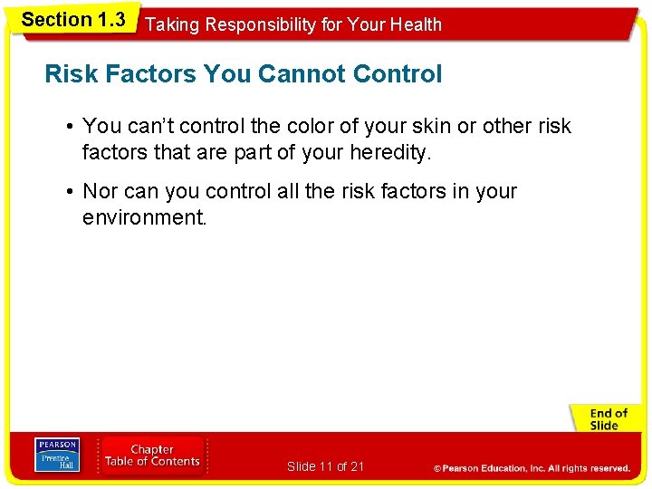 Section 1. 3 Taking Responsibility for Your Health Risk Factors You Cannot Control •