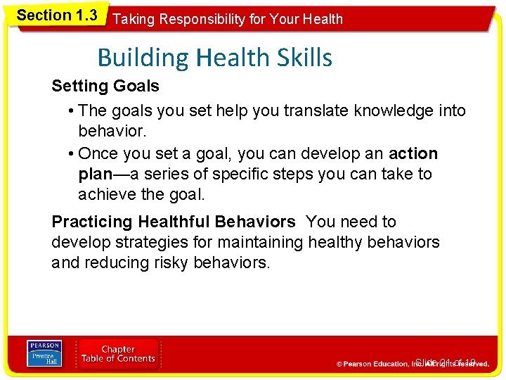 Section 1. 3 Taking Responsibility for Your Health Building Health Skills Setting Goals •