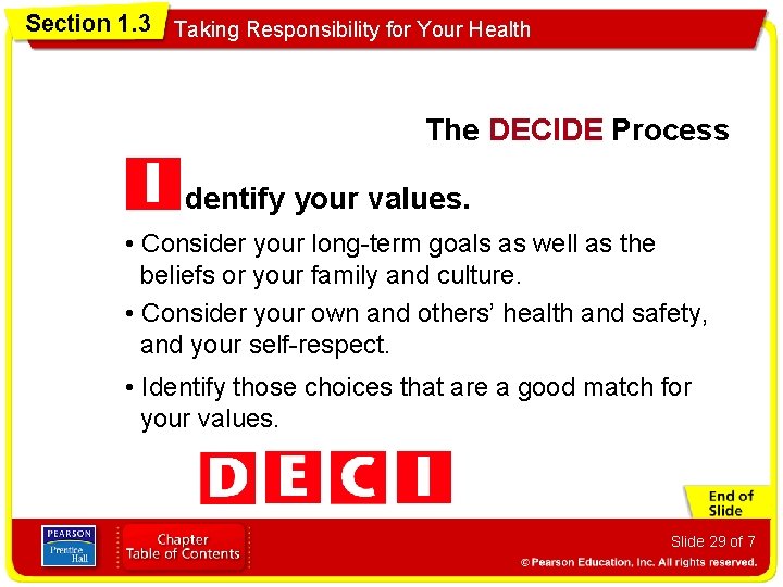 Section 1. 3 Taking Responsibility for Your Health The DECIDE Process dentify your values.