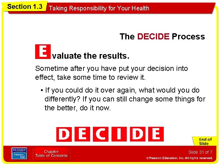 Section 1. 3 Taking Responsibility for Your Health The DECIDE Process valuate the results.