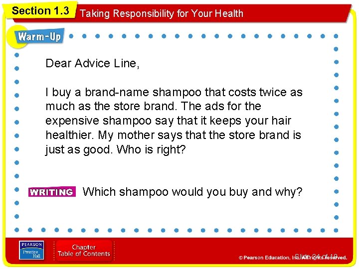 Section 1. 3 Taking Responsibility for Your Health Dear Advice Line, I buy a