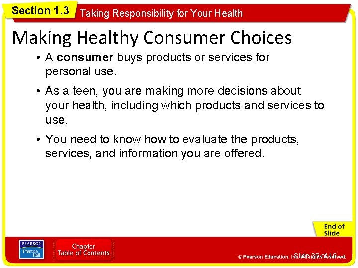 Section 1. 3 Taking Responsibility for Your Health Making Healthy Consumer Choices • A