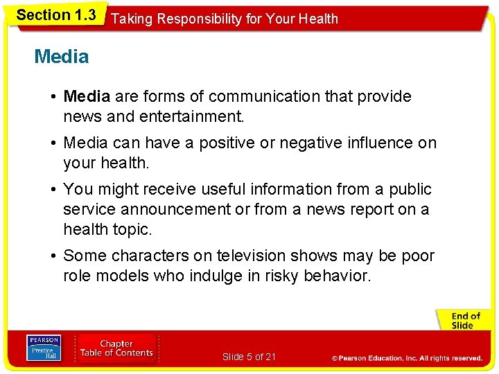 Section 1. 3 Taking Responsibility for Your Health Media • Media are forms of