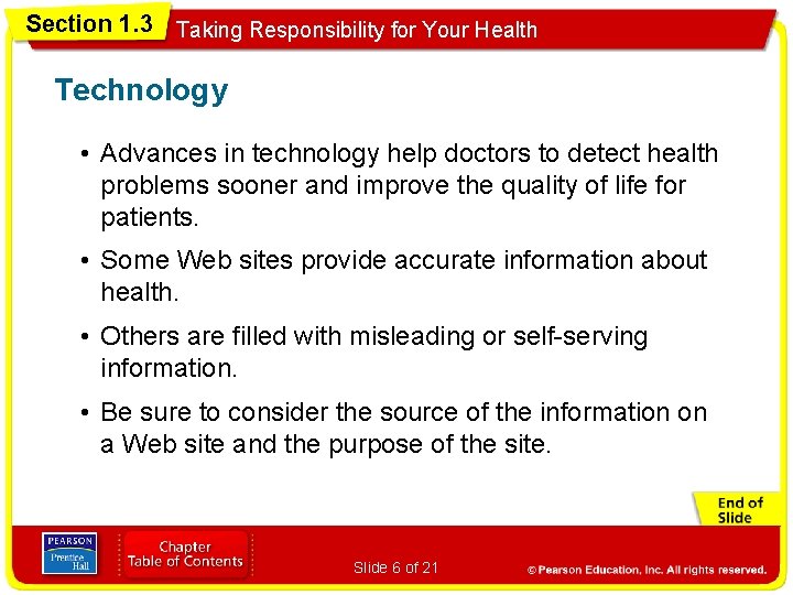 Section 1. 3 Taking Responsibility for Your Health Technology • Advances in technology help