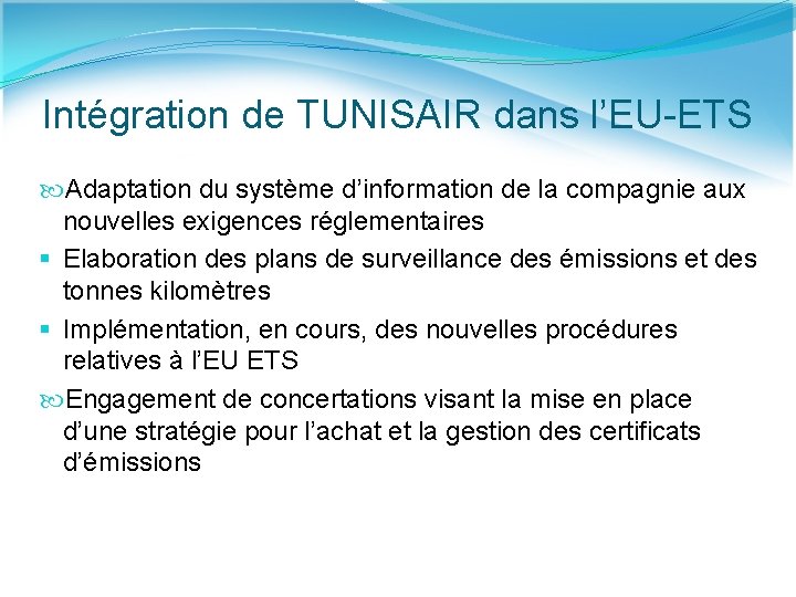 Intégration de TUNISAIR dans l’EU-ETS Adaptation du système d’information de la compagnie aux nouvelles