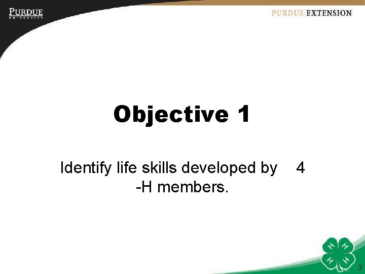 Life Skill Development 1 Objectives 1 Identify life