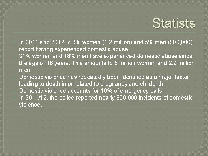 Statists � � � In 2011 and 2012, 7. 3% women (1. 2 million)