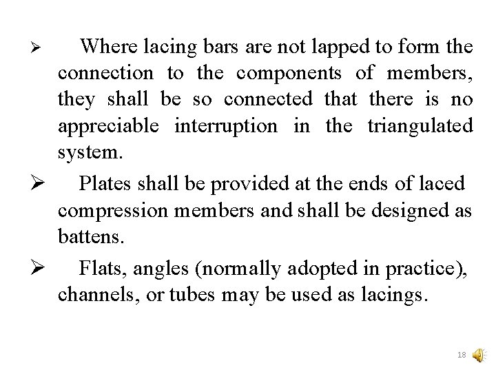 Where lacing bars are not lapped to form the connection to the components of