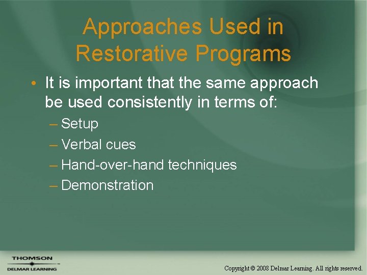 Approaches Used in Restorative Programs • It is important that the same approach be