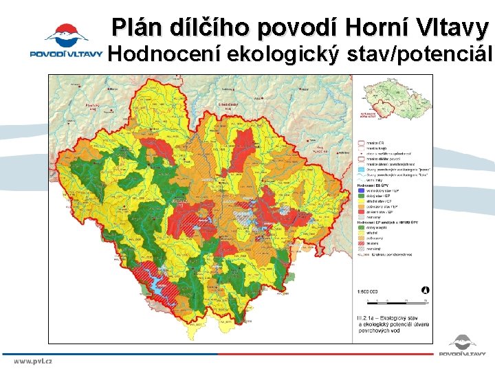 Plán dílčího povodí Horní Vltavy Hodnocení ekologický stav/potenciál 8/9/12 