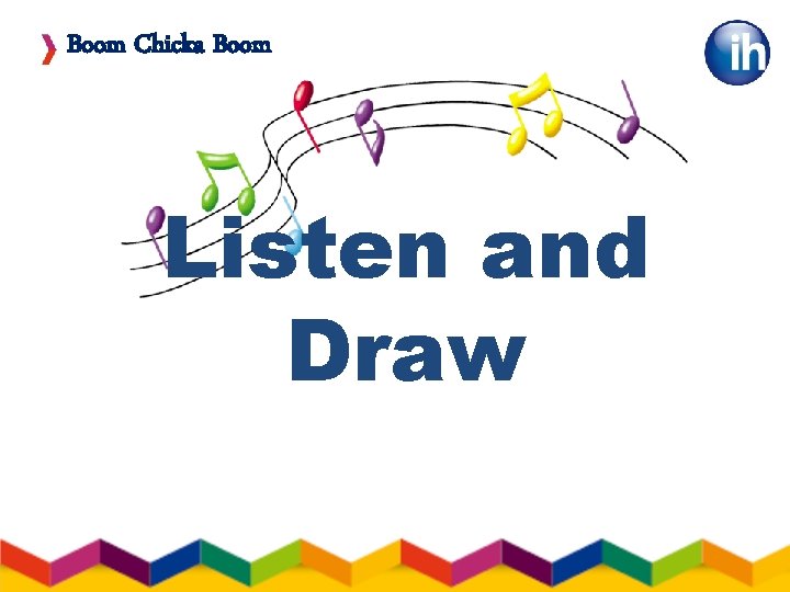 Boom Chicka Boom Listen and Draw 