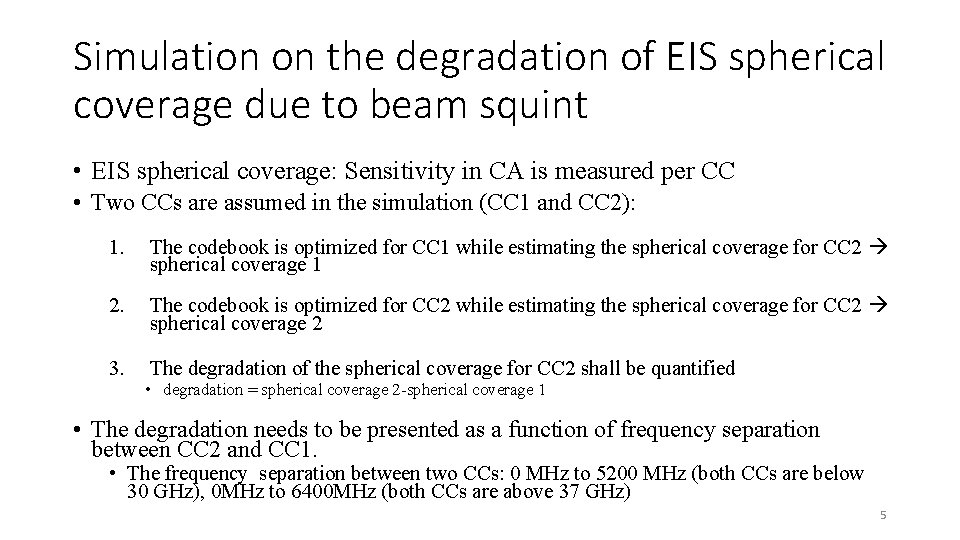 Simulation on the degradation of EIS spherical coverage due to beam squint • EIS