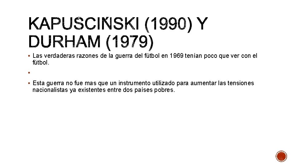 § Las verdaderas razones de la guerra del fútbol en 1969 tenían poco que