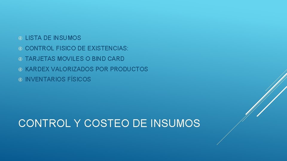  LISTA DE INSUMOS CONTROL FISICO DE EXISTENCIAS: TARJETAS MOVILES O BIND CARD KARDEX