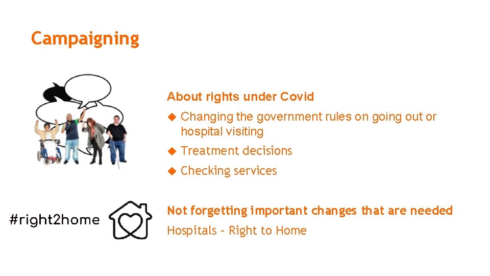Campaigning About rights under Covid Changing the government rules on going out or hospital