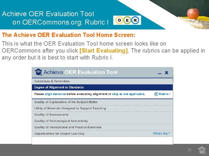 Achieve OER Evaluation Tool on OERCommons. org: Rubric I The Achieve OER Evaluation Tool