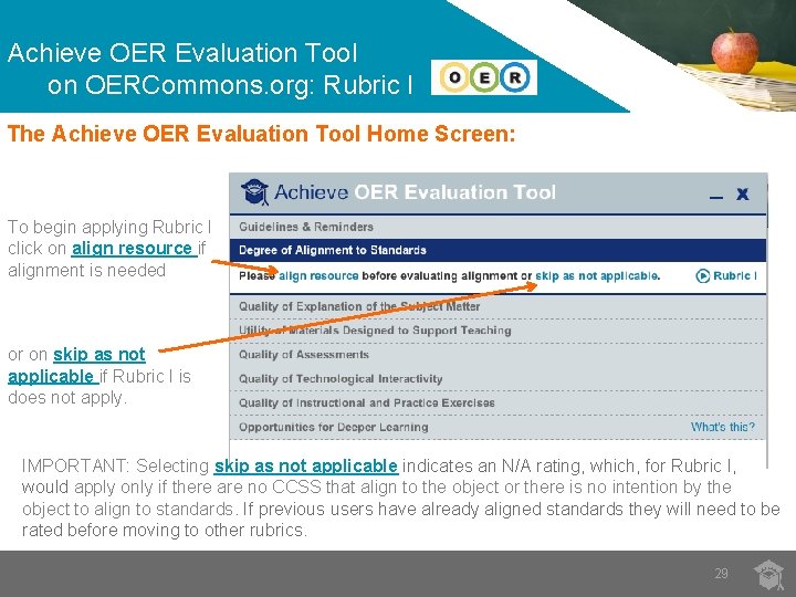 Achieve OER Evaluation Tool on OERCommons. org: Rubric I The Achieve OER Evaluation Tool