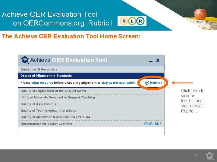Achieve OER Evaluation Tool on OERCommons. org: Rubric I The Achieve OER Evaluation Tool