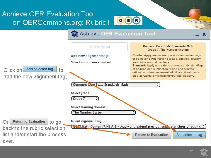 Achieve OER Evaluation Tool on OERCommons. org: Rubric I Click on to add the