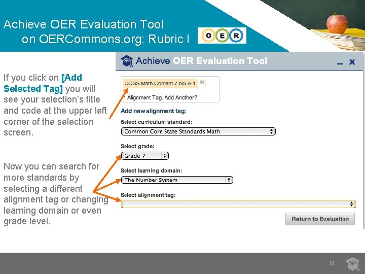 Achieve OER Evaluation Tool on OERCommons. org: Rubric I If you click on [Add