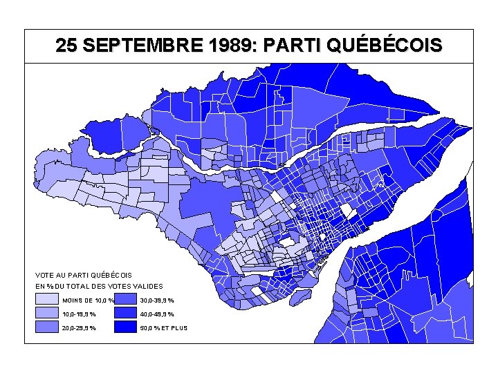 25 SEPTEMBRE 1989: PARTI QUÉBÉCOIS VOTE AU PARTI QUÉBÉCOIS EN % DU TOTAL DES