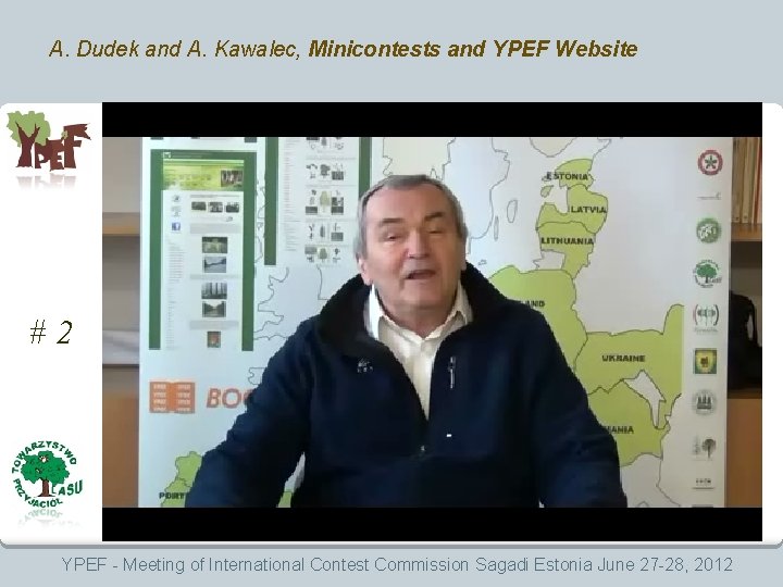 A. Dudek and A. Kawalec, Minicontests and YPEF Website #2 YPEF - Meeting of