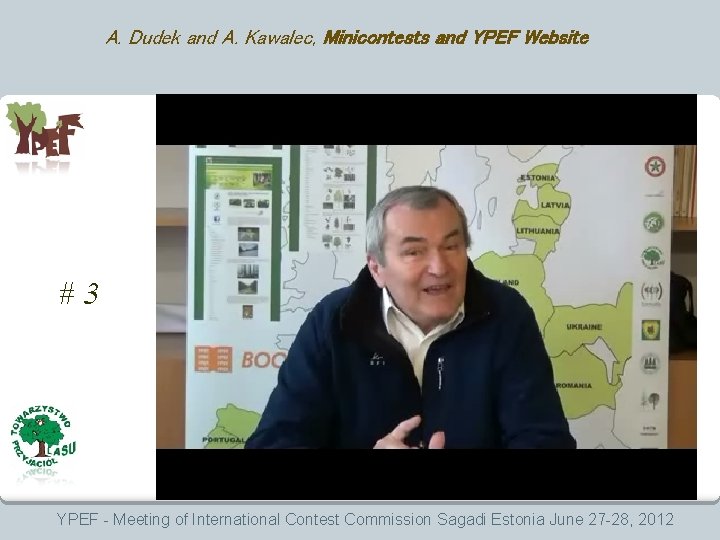 A. Dudek and A. Kawalec, Minicontests and YPEF Website #3 YPEF - Meeting of