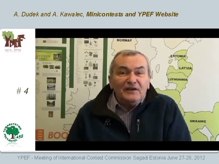 A. Dudek and A. Kawalec, Minicontests and YPEF Website #4 YPEF - Meeting of