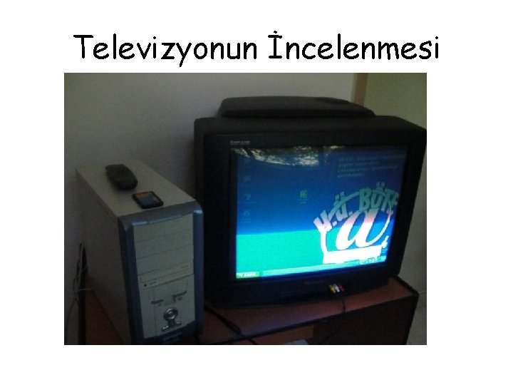 Televizyonun İncelenmesi 