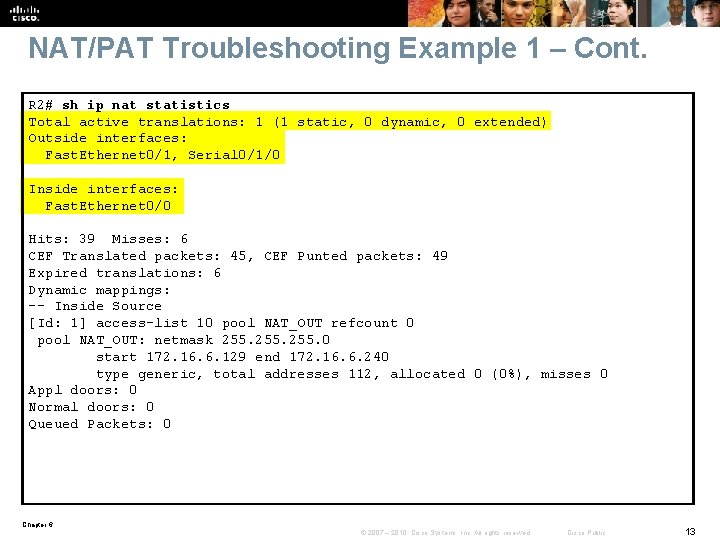 NAT/PAT Troubleshooting Example 1 – Cont. R 2# sh ip nat statistics Total active