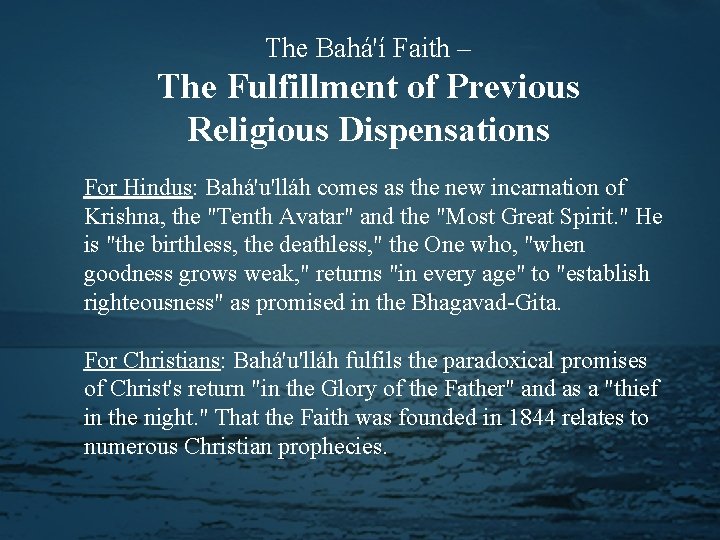The Bahá'í Faith – The Fulfillment of Previous Religious Dispensations For Hindus: Bahá'u'lláh comes