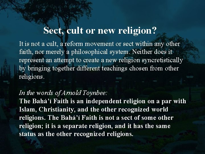 Sect, cult or new religion? It is not a cult, a reform movement or